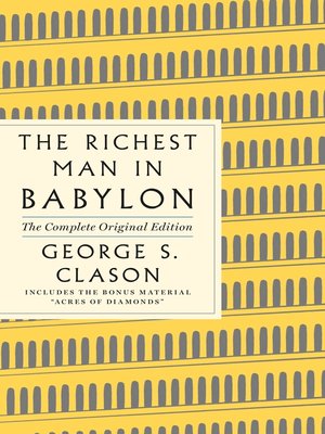 cover image of The Richest Man in Babylon: The Complete Original Edition Plus Bonus Material